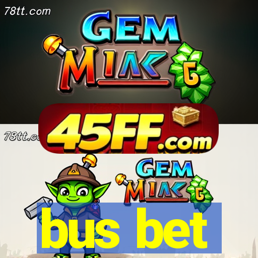 bus bet
